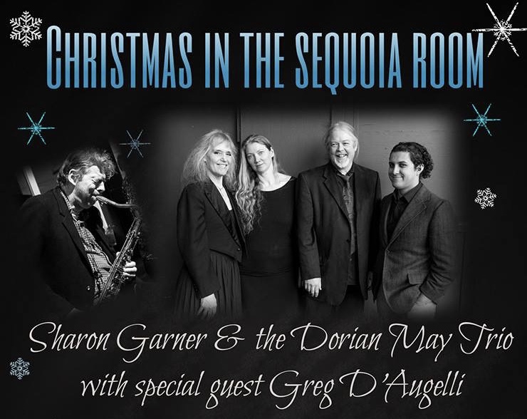 Christmas in the Sequoia Room – Sharon Garner & The Dorian May Trio