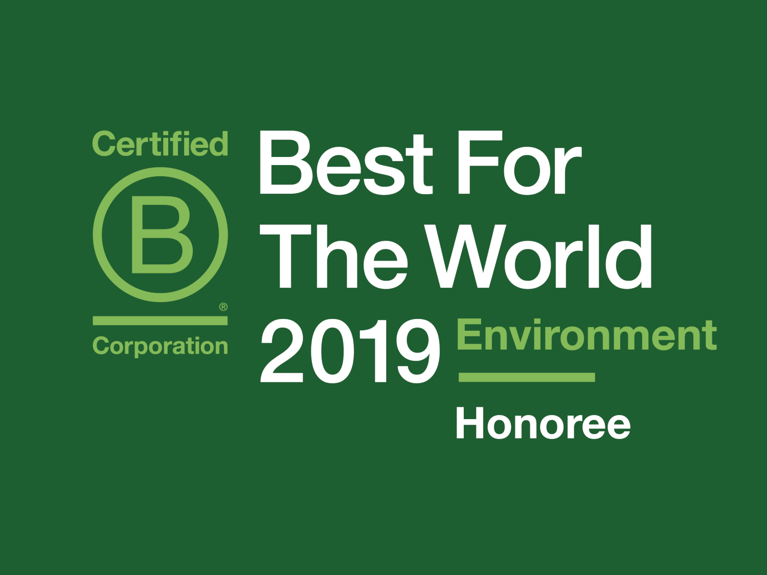 B Corporation 2019 Honoree - Best for the World, Environment