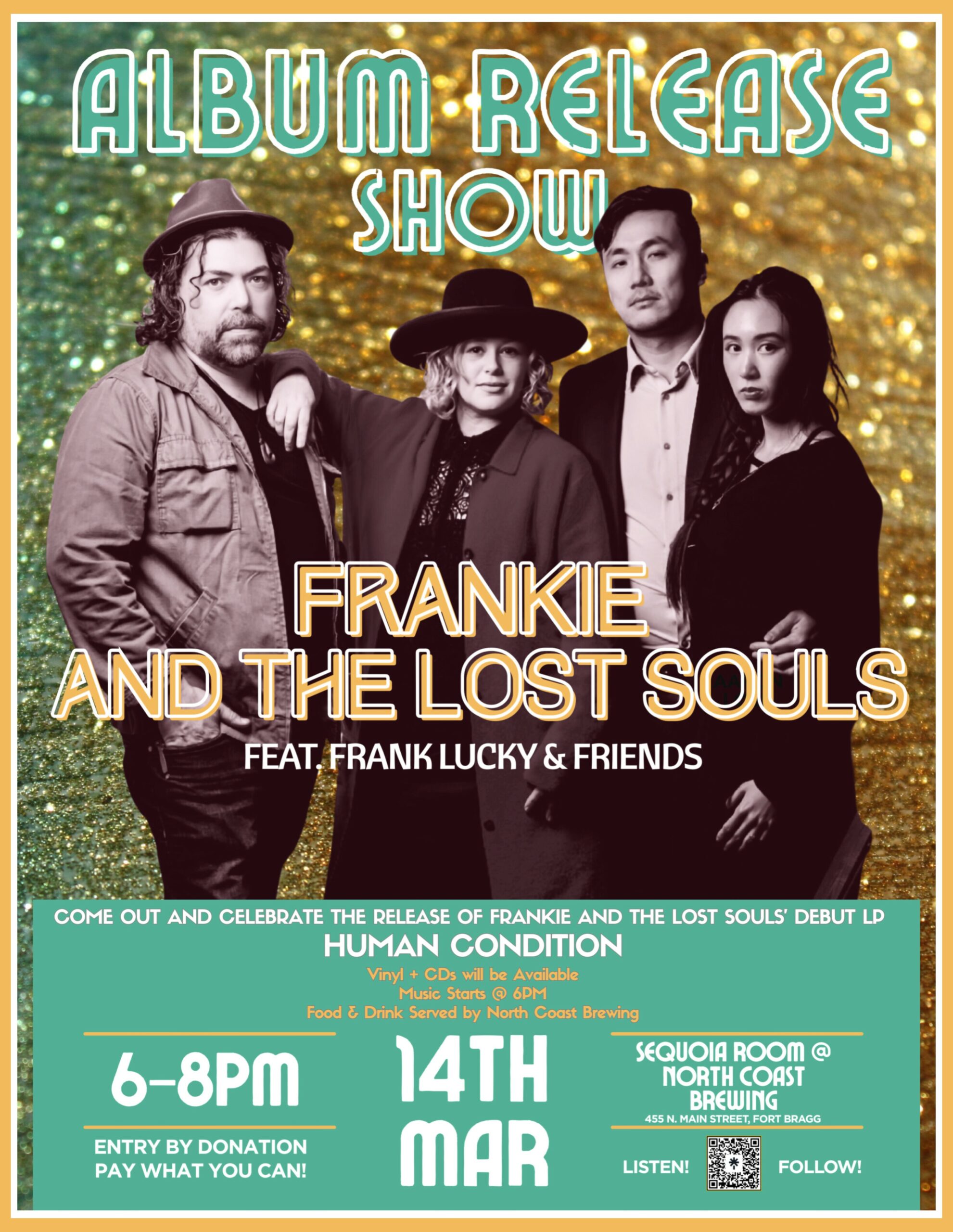 March 14th Frankie and the lost souls record release at North Coast Brewing in Fort Bragg Ca.